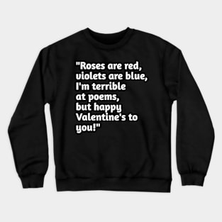 Funny valentines day humour Crewneck Sweatshirt